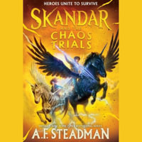 Skandar and the Chaos Trials : Skandar - A. F. Steadman