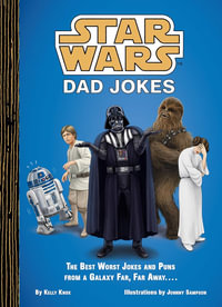 Star Wars : Dad Jokes - Kelly Knox