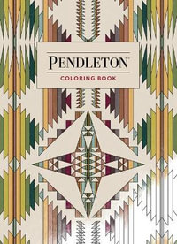 Pendleton Coloring Book : Pendleton - Pendleton Woolen Mills