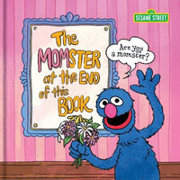 Sesame Street The Momster at the End of This Book : Sesame Street - Sesame Sesame Street