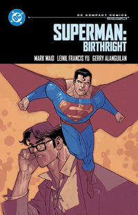 Superman : Birthright: DC Compact Comics Edition - Gerry Alanguilan