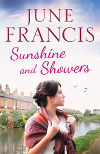 Sunshine and Showers : Victoria Crescent Sagas - June Francis