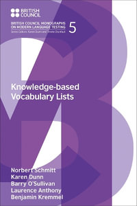 Knowledge-based Vocabulary Lists : British Council Monographs on Modern Language Testing - Norbert Schmitt