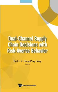 DUAL-CHANNEL SUPPLY CHAIN DECISIONS RISK-AVERSE BEHAVIOR - LI BO