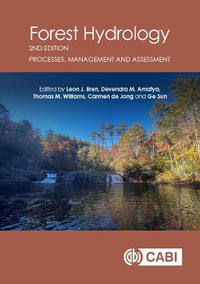 Forest Hydrology : Processes, Management and Assessment - Devendra Amatya