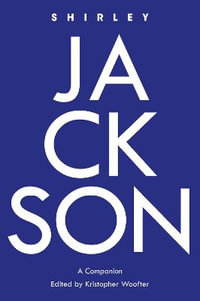 Shirley Jackson : A Companion - Kristopher Woofter