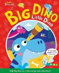 Big Dino Little Dino : Seek and Find Spyglass Books - Katie Button
