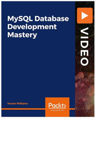 MySQL Database Development Mastery - Trevoir Williams