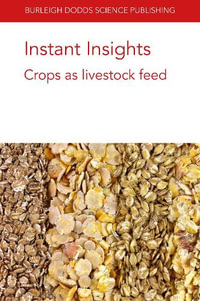 Instant Insights : Crops as livestock feed - Dr Kristin Hales