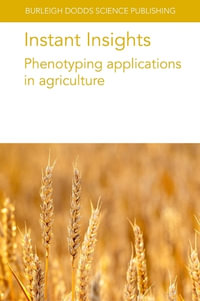 Instant Insights : Phenotyping Applications in Agriculture - Dr Aurelie ) Charrier