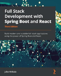 Full Stack Development with Spring Boot and React - Third Edition : Build modern and scalable web applications using the power of Java and React - Juha Hinkula