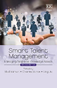 Smart Talent Management : Managing People as Knowledge Assets - Vlad Vaiman