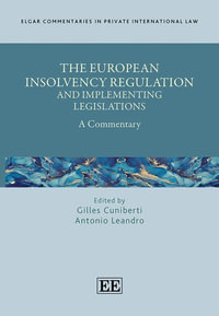 The European Insolvency Regulation and Implementing Legislations : A Commentary - Gilles Cuniberti