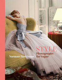 STYLE : Photographs for Vogue - Norman Parkinson