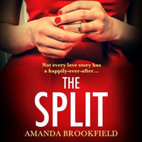 The Split : The page-turning, book club read from Amanda Brookfield - Amanda Brookfield
