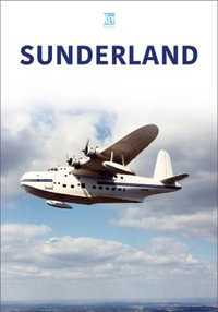 Sunderland : Historic Military Aircraft Series - Key Publishing