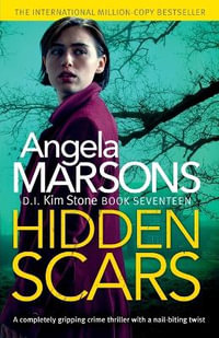 Hidden Scars : A completely gripping crime thriller with a nail-biting twist - Angela Marsons