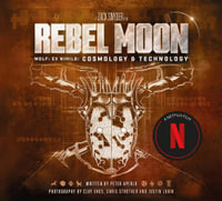 Rebel Moon: Wolf: Ex Nihilo : Cosmology & Technology - Peter Aperlo