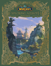 World of Warcraft : Exploring Azeroth - Pandaria - Alex Acks