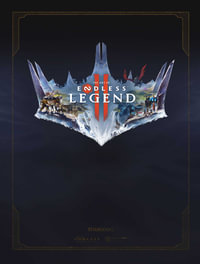 The Art of Endless Legend 2â¢ - Amplitude Studios