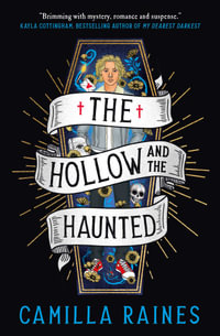 The Hollow and the Haunted duology - The Hollow and the Haunted : The Hollow and the Haunted duology - Camilla Raines