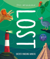 Lost : Discover disappearing wonders - Jess McGeachin