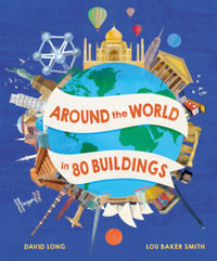 Around the World in 80 Buildings : Around the World - David Long