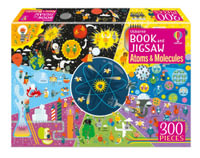 Atoms and Molecules - Usborne Book and Jigsaw : 300-Piece Jigsaw Puzzle - Rosie Dickins