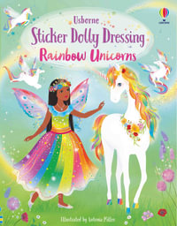Sticker Dolly Dressing Rainbow Unicorns : Sticker Dolly Dressing - Fiona Watt