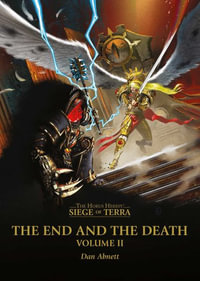 The End and the Death : Volume II - Dan Abnett