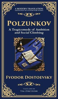 Polzunkov : Dignity in Disgrace, The Mask of Laughter, and the Pain of Being Overlooked - Fyodor Dostoevsky