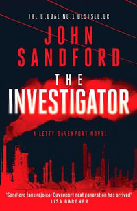 The Investigator : The Letty Davenport series - John Sandford