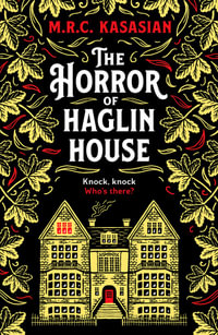 The Horror of Haglin House : A totally enthralling Victorian crime thriller - M.R.C. Kasasian
