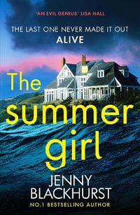 The Summer Girl : An utterly gripping psychological thriller with shocking twists - Jenny Blackhurst