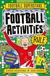 Football Activities Rule : Football Superstars - Simon Mugford