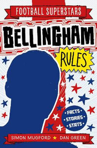 Football Superstars : Bellingham Rules - Simon Mugford