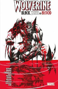 Wolverine : Black, White & Blood - Gerry Duggan