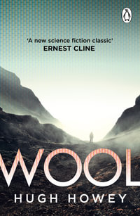 Wool : The thrilling dystopian series, and the #1 drama in history of Apple TV (Silo) - Hugh Howey