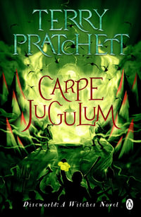Carpe Jugulum : (Discworld Novel 23) - Terry Pratchett