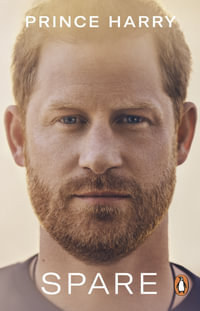 Spare - Prince Harry, The Duke of Sussex