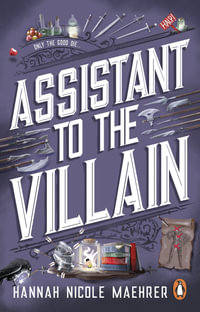 Assistant to the Villain : No.1 New York Times bestseller from a TikTok sensation! The most hilarious grumpy sunshine romantasy book of 2023 - Hannah Nicole Maehrer
