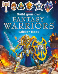 Build Your Own Fantasy Warriors Sticker Book : Build Your Own Sticker Books - Simon Tudhope