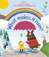 First Questions and Answers : What Makes It Rain? - Katie Daynes