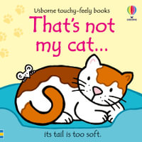 That's Not My Cat... : THAT'S NOT MY - Fiona Watt