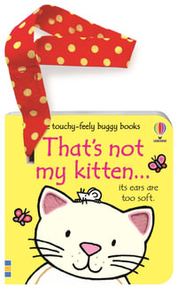 That's Not My Kitten Buggy Book : THAT'S NOT MY - Fiona Watt