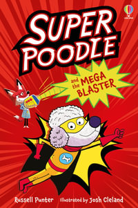 Superpoodle and the Mega Blaster : Puzzle Stories - Russell Punter