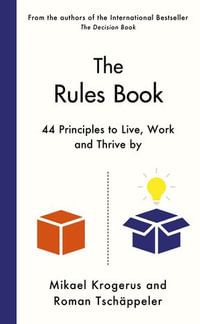 The Rules Book : 44 Principles to Master Working Life - Mikael Krogerus