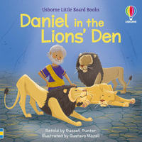 Daniel in the Lions' Den : Little Board Books - Russell Punter