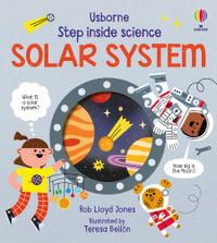 Step Inside Science The Solar System : The Solar System - Rob Lloyd Jones