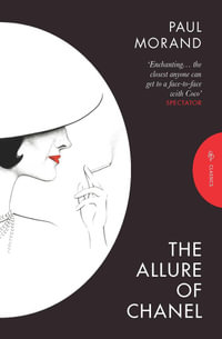 The Allure of Chanel : Pushkin Press Classics - Euan Cameron